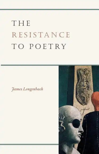 The Resistance to Poetry - Paperback