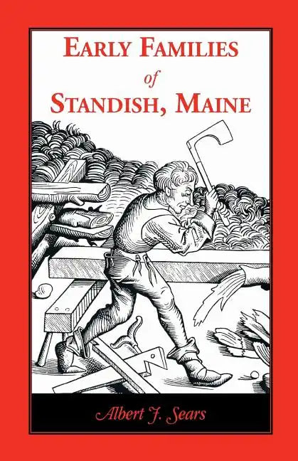 Early Families of Standish, Maine - Paperback