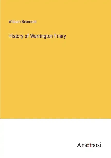 History of Warrington Friary - Paperback