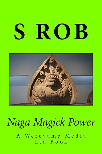 Naga Magick Power - Paperback