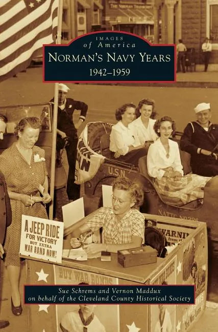 Norman's Navy Years: 1942-1959 - Hardcover