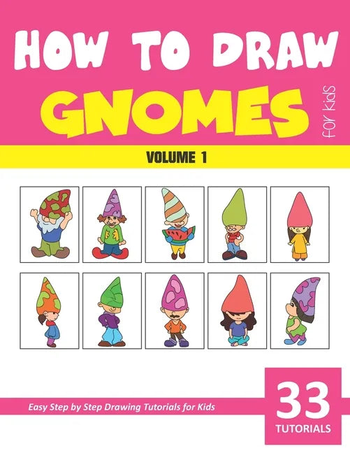 How to Draw Gnomes for Kids - Volume 1 - Paperback