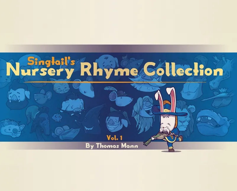 Singtail's Nursery Rhyme Collection: Vol.1 - Hardcover