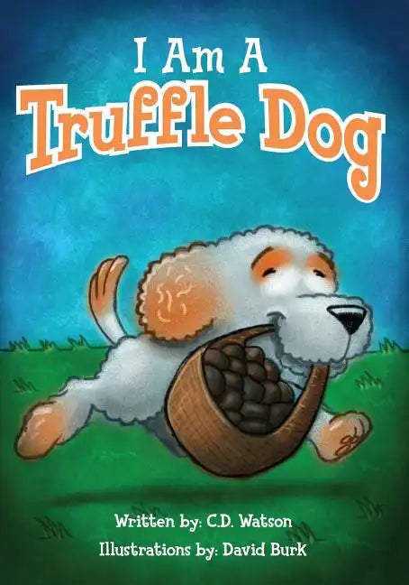 I Am A Truffle Dog - Paperback