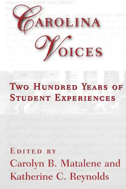 Carolina Voices: Two Hundred Years of Student Experiences - Paperback
