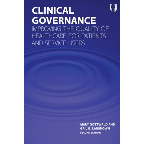 Clinical Governance: Improving the Quality of Healthcare for Patients and Service Users - Paperback