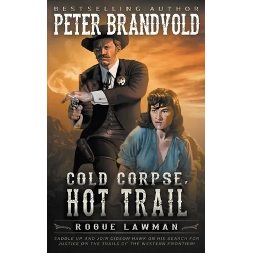 Cold Corpse, Hot Trail: A Classic Western - Paperback