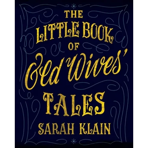 The Little Book Of Old Wives' Tales - Paperback