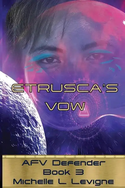 Etrusca's Vow. AFV Defender Book 3 - Paperback