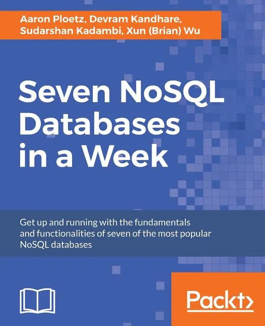 Seven NoSQL Databases in a Week - Paperback