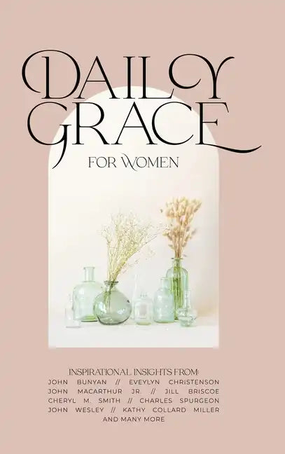 Daily Grace for Women: Devotional Reflections to Nourish Your Soul - Hardcover