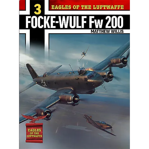 Eagles of the Luftwaffe: Focke-Wulf FW 200 Condor - Paperback