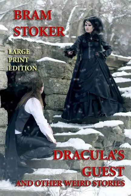 Dracula's Guest and Other Weird Stories - Large Print Edition - Paperback