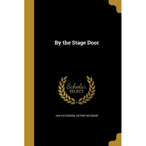 By the Stage Door - Paperback