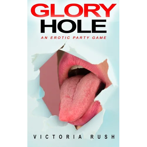 Glory Hole: An Erotic Party Game - Paperback