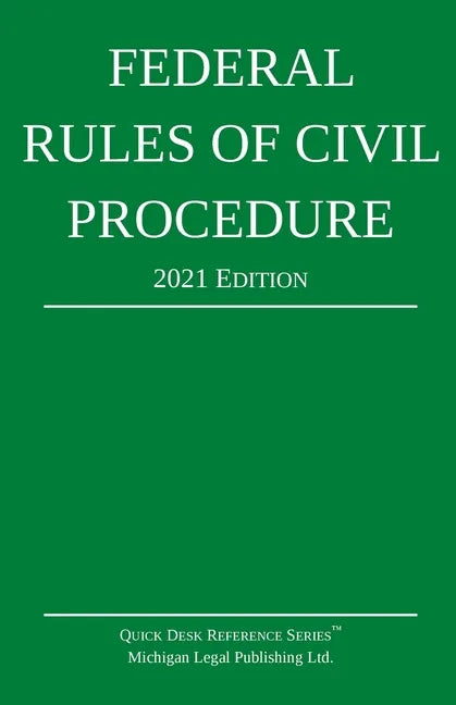 Federal Rules of Civil Procedure; 2021 Edition: With Statutory Supplement - Paperback