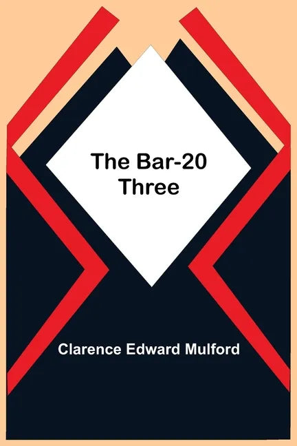 The Bar-20 Three - Paperback
