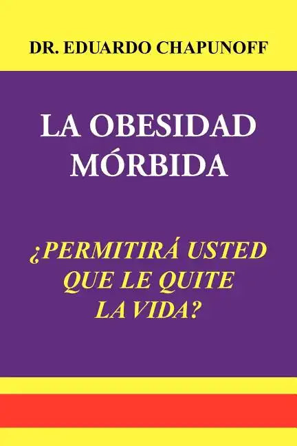 La Obesidad Morbida - Paperback