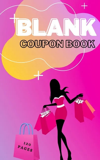 Blank Coupon Book: Booklet of Blank Coupons Templates to Fill In - Notebook of DIY Blank Coupon Vouchers, Fillable Template - Paperback