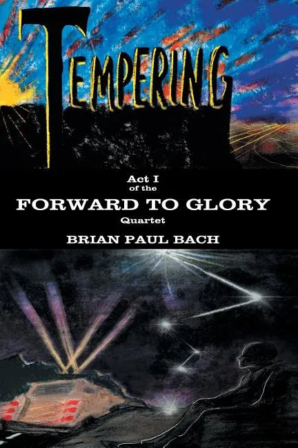 Forward to Glory: Tempering - Paperback