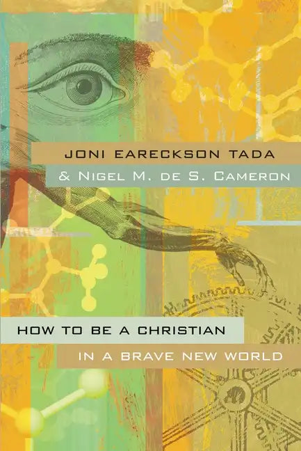 How to Be a Christian in a Brave New World - Paperback