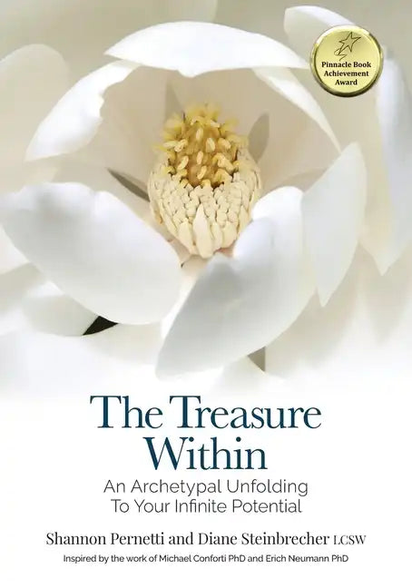 The Treasure Within: An Archetypal Unfolding to Your Infinite Potential - Paperback