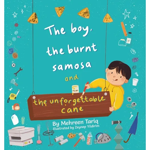 The Boy, the Burnt Samosa and the Unforgettable Cane - Paperback
