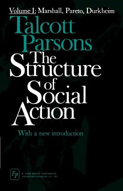 The Structure of Social Action - Paperback