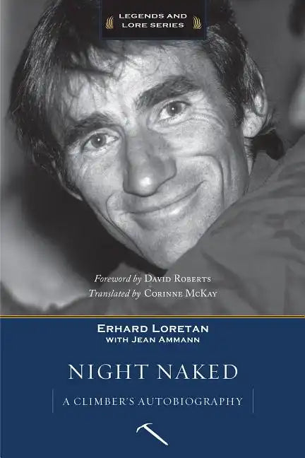 Night Naked: A Climber's Autobiography - Paperback