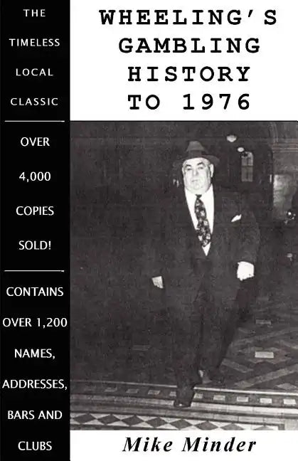 Wheeling's Gambling History to 1976 - Paperback