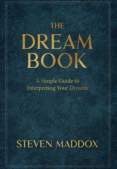 The Dream Book: A Simple Guide To Interpreting Your Dreams - Hardcover