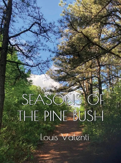 Seasons of the Pine Bush - Hardcover