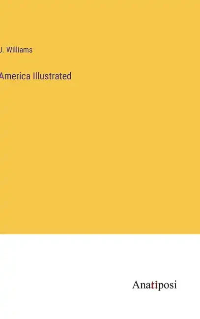 America Illustrated - Hardcover