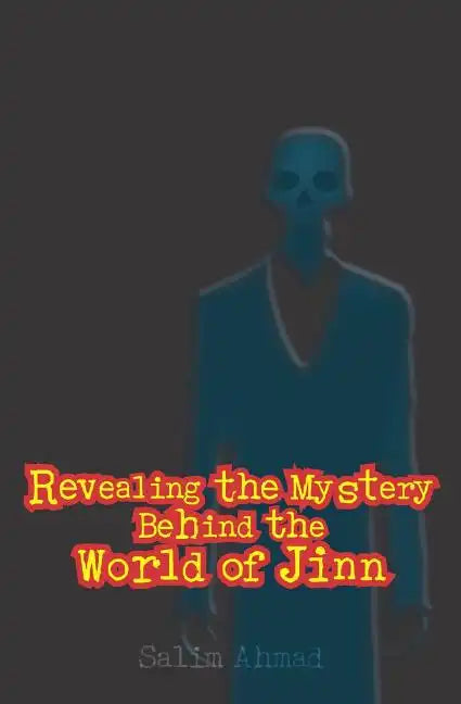 Revealing The Mystery Behind the World of Jinn - Paperback