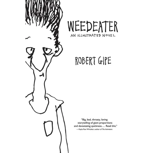 Weedeater: An Illustrated Novel - Hardcover