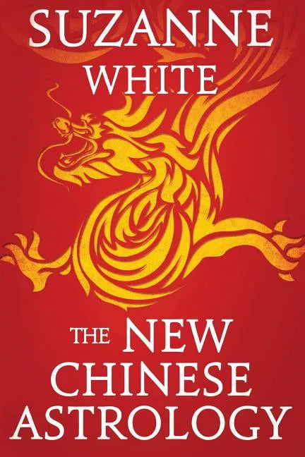 The New Chinese Astrology - Paperback