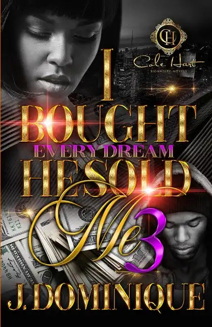 I Bought Every Dream He Sold Me 3: The Finale - Paperback