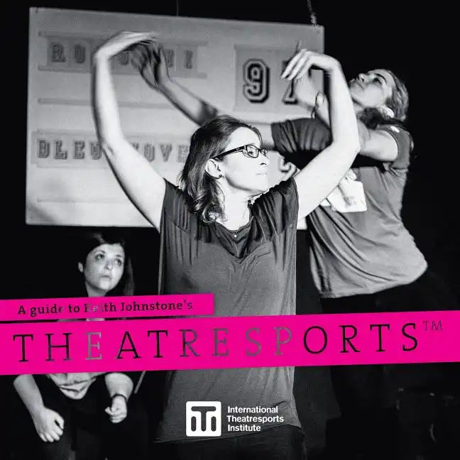 A Guide to Keith Johnstone's Theatresports(TM) - Paperback