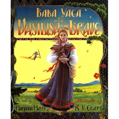 Baba Yaga and Vasilisa the Brave - Hardcover