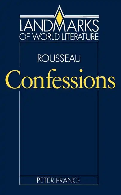 Rousseau, Confessions - Paperback