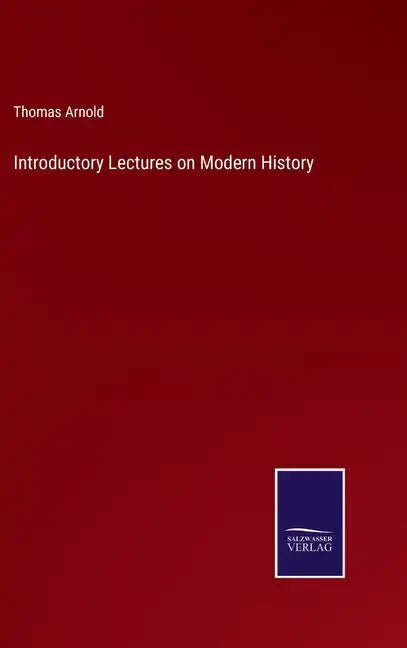 Introductory Lectures on Modern History - Hardcover