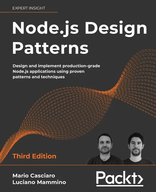 Node.js Design Patterns - Third edition: Design and implement production-grade Node.js applications using proven patterns and techniques - Paperback