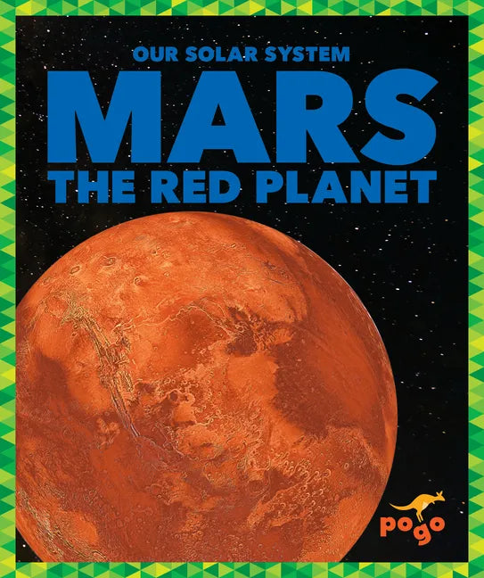 Mars: The Red Planet - Library Binding