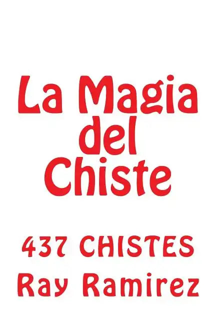 La Magia del Chiste: Chistologia 2 - Paperback
