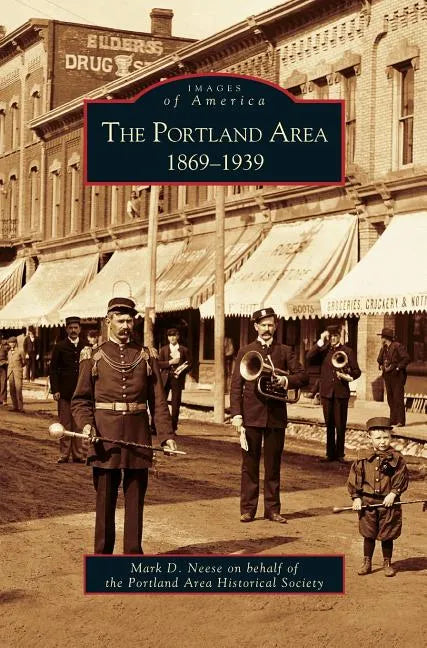 Portland Area: 1869-1939 - Hardcover