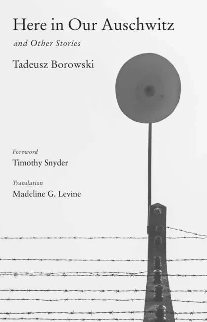 Here in Our Auschwitz and Other Stories - Hardcover