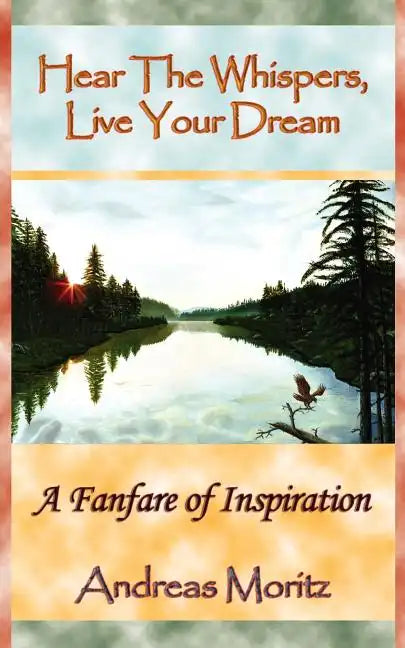 Hear The Whispers, Live Your Dream - Paperback