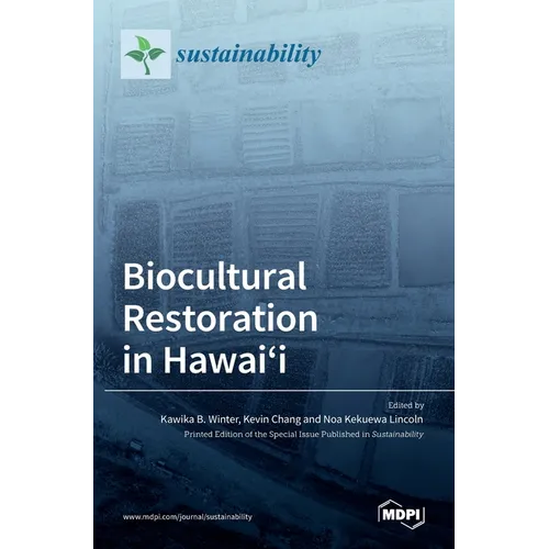 Biocultural Restoration in Hawai'i - Hardcover