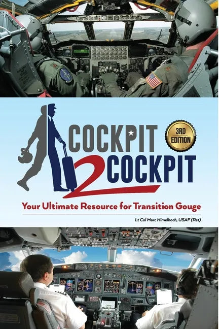 Cockpit to Cockpit: Your Ultimate Resource for Transition Gouge - Paperback