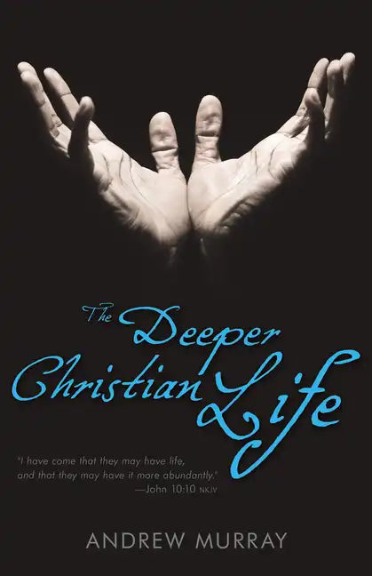 The Deeper Christian Life - Paperback